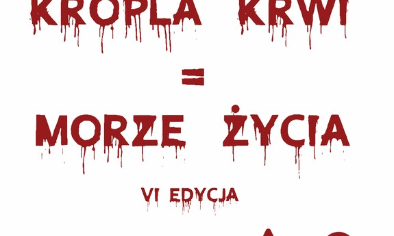 Kropla krwi = morze życia – akcja krwiodawcza na UZ