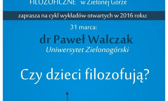 Czy dzieci filozofują? – wykład na UZ