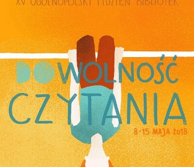 (Do)wolność czytania - Ogólnopolski Tydzień Bibliotek – 8 -15.05.2018