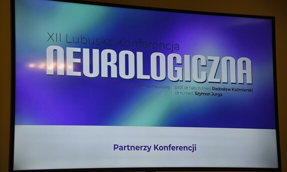 Za nami XII Lubuska Konferencja Neurologiczna