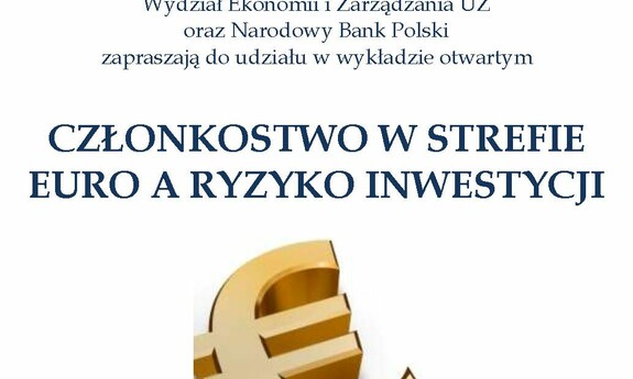 Członkostwo w strefie euro a ryzyko inwestycji – wykład otwarty