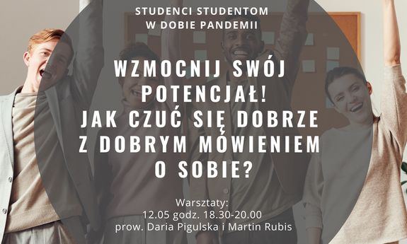 Wzmocnij swój potencjał! Jak czuć się dobrze z dobrym mówieniem o sobie? - warsztaty dla studentów WBAIŚ