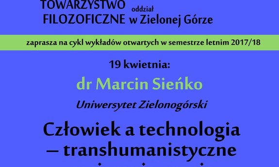 Człowiek a technologia - transhumanistyczne zacieranie granic – wykład na UZ