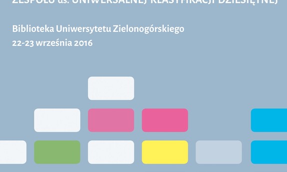 W Bibliotece Uniwersyteckiej odbywa się spotkanie krajowego Zespołu ds. Uniwersalnej Klasyfikacji Dziesiętnej