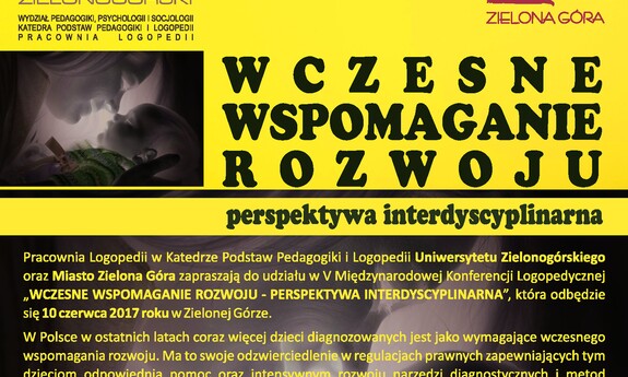 V Międzynarodowa Konferencja Logopedyczna Wczesne wspomaganie rozwoju – perspektywa interdyscyplinarna na UZ