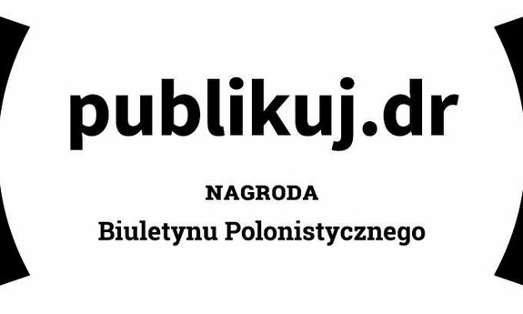 Naukowcy z UZ walczą o nagrodę w konkursie Biuletynu Polonistycznego Publikuj.dr